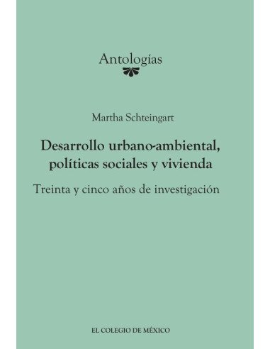 Desarrollo urbano-ambiental, políticas sociales y vivienda.