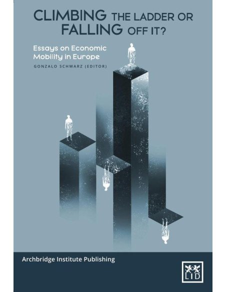 Climbing the Ladder or Falling Off?:Essays on Economic Mobility in Europe