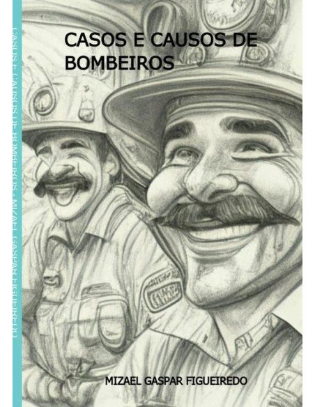 Casos E Causos De Bombeiros