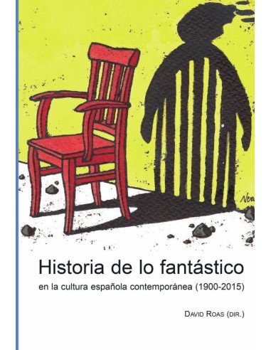 Historia de lo fantástico en la cultura española contemporánea (1900-2015)