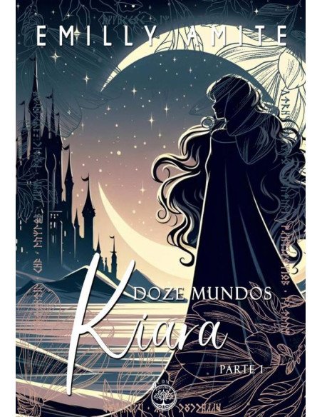 Doze Mundos - Kiara - Parte I:Série Doze Mundos - livros 7 e 8 (parte I)