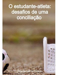 O Estudante-atleta: Desafios De Uma Conciliação