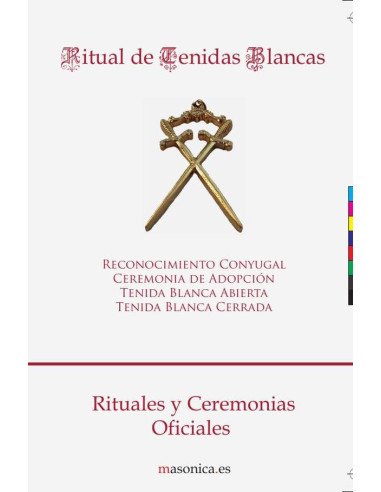 Ritual de Tenidas Blancas:Rituales y Ceremonias Oficiales