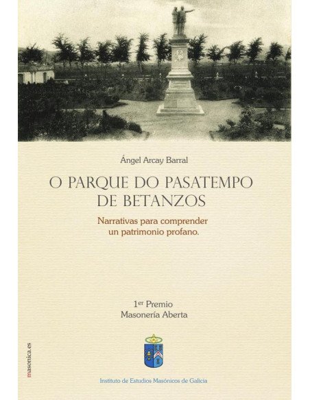 O parque do pasatempos de Betanzos:Narrativas para comprender un patrimonio profano