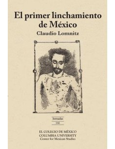 El primer linchamiento en México