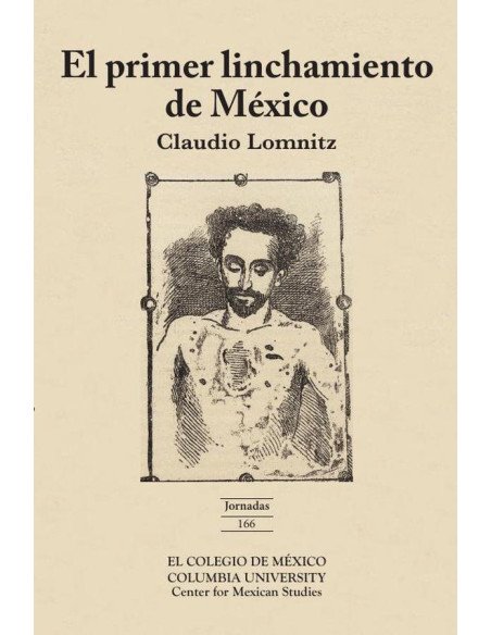 El primer linchamiento en México