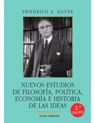Nuevos estudios de filosofía, política, economía e historia de las ideas