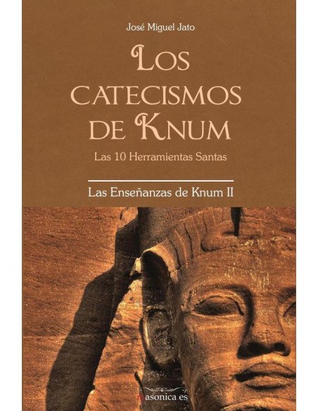 Los catecismos de Knum:(Las 10 Herramientas Santas)