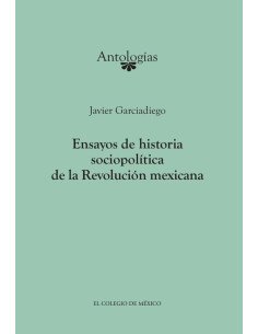 Ensayos de historia sociopolítica de la Revolución Mexicana