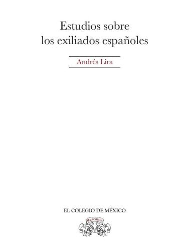 Estudios sobre los exiliados españoles