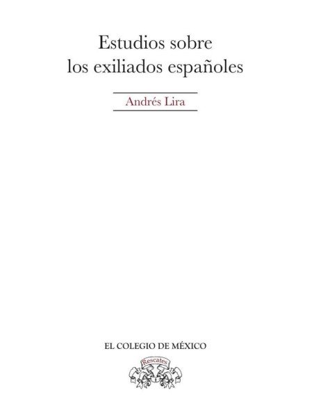 Estudios sobre los exiliados españoles
