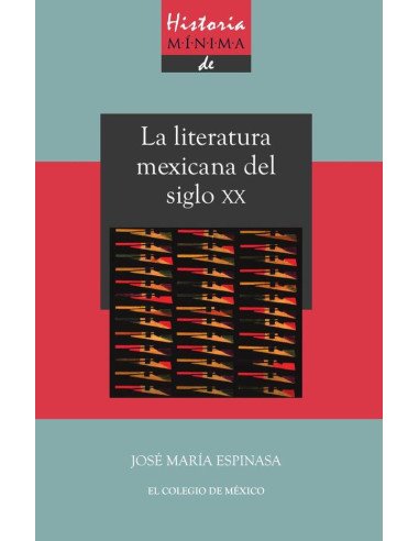 Historia mínima de la literatura mexicana en el siglo XX