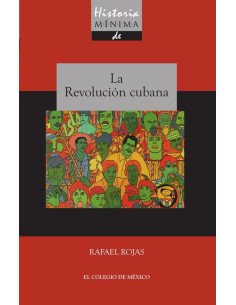 Historia mínima de la revolución cubana