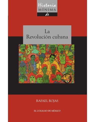 Historia mínima de la revolución cubana