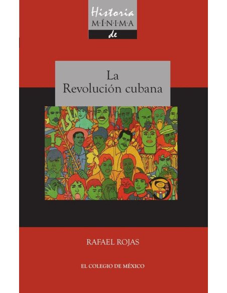Historia mínima de la revolución cubana