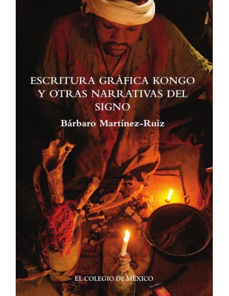 Escritura gráfica kongo y otras narrativas del signo