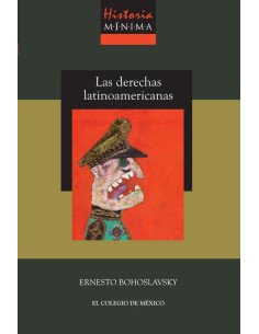 Historia Mínima de las Derechas Latinoamericanas