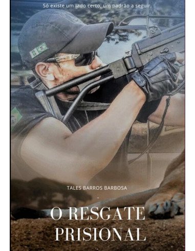 O Resgate Prisional:Só existe um lado certo, um padrão a seguir.