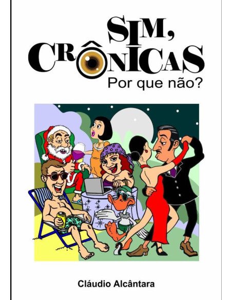 Sim, Cronicas:POR QUE NÃO?
