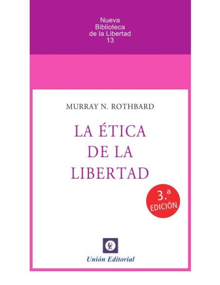 La ética de la libertad