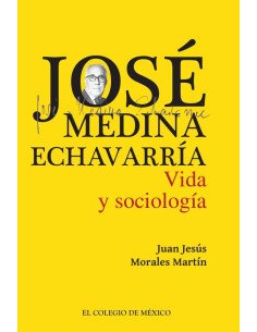 José Medina Echavarría.:Vida y sociología