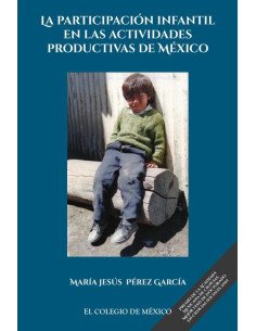 La participación infantil en las actividades productivas de México