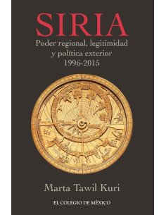 Siria:Poder regional, legitimidad y política exterior, 1996-2015