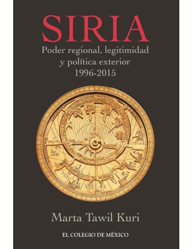 Siria:Poder regional, legitimidad y política exterior, 1996-2015