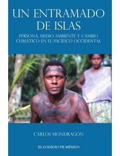 Un entramado de islas::Persona, medio ambiente y cambio climático en el pacífico occidental
