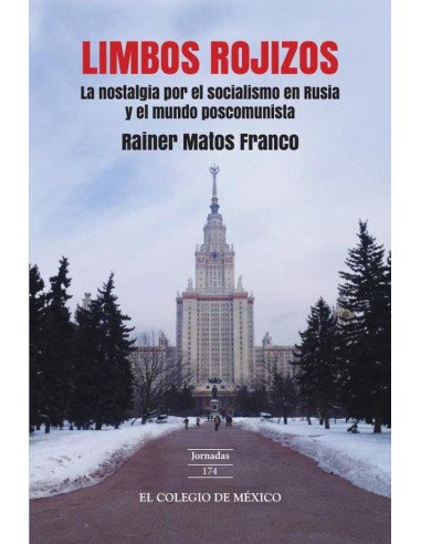 Limbos rojizos:la nostalgia por el socialismo en Rusia y el mundo poscomunista