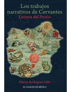 Los trabajos narrativos de Cervantes.:Lectura del Persiles