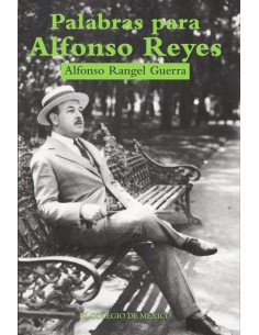 Palabras para Alfonso Reyes