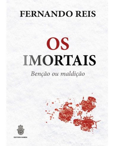 Os Imortais:bênção e maldição