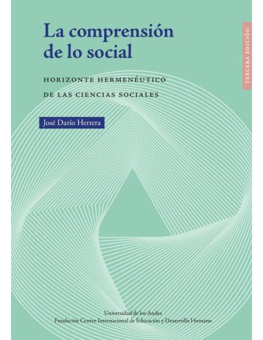 La comprensión de lo social:Horizontes hermenéutico de las ciencias sociales