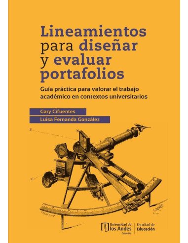 Lineamientos para diseñar y evaluar portafolios: guía práctica para valorar el trabajo académico en contextos universitarios