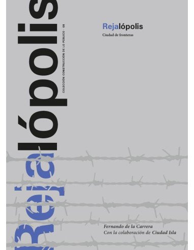 Rejalópolis:Ciudad de fronteras