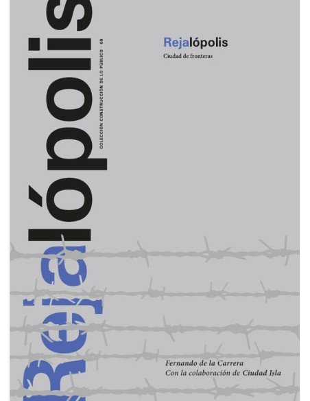 Rejalópolis:Ciudad de fronteras