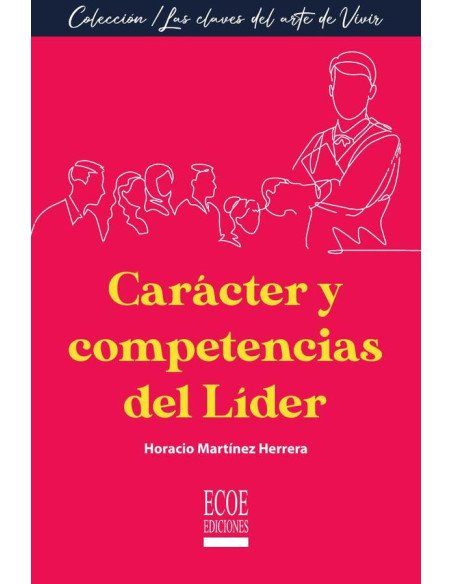 Carácter y competencias del líder