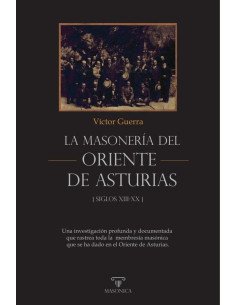 La masonería del Oriente de Asturias:Una investigación profunda y documentada que rastrea toda la membresía masónica que se ha dado en el Oriente de Asturias.