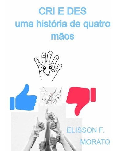 Cri E Des:UMA HISTÓRIA DE QUATRO MÃOS