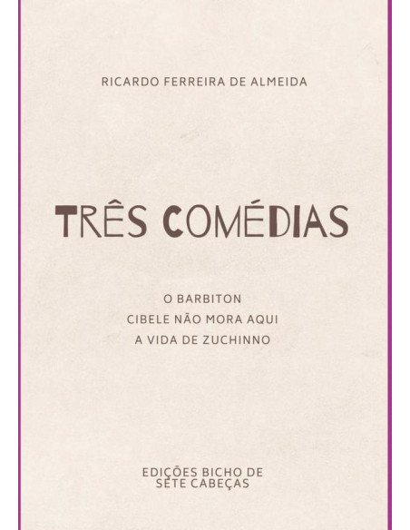 Três Comédias