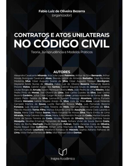 Contratos E Atos Unilaterais No Código Civil:Teoria, Jurisprudência e Modelos Práticos