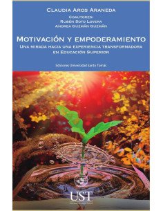 Motivación y Empoderamiento. Una mirada hacia una experiencia transformadora en Educación Superior