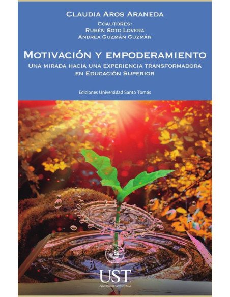 Motivación y Empoderamiento. Una mirada hacia una experiencia transformadora en Educación Superior