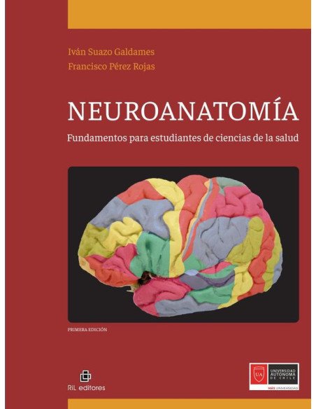 Neuroanatomía: fundamentos para estudiantes de ciencias de la salud