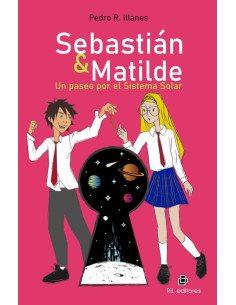 Sebastián & Matilde. Un paseo por el Sistema Solar.