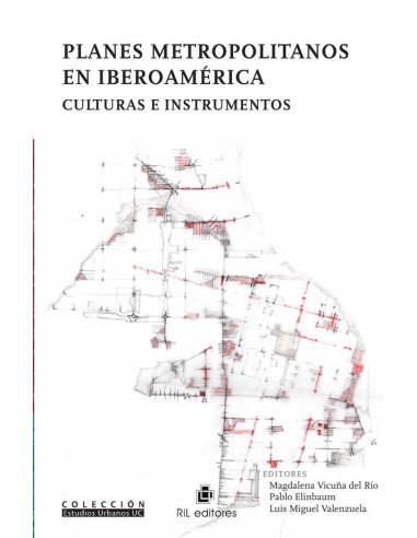Planes metropolitanos en Iberoamérica. Culturas e instrumentos