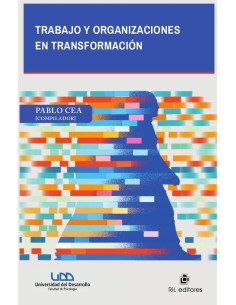 Trabajo y organizaciones en transformación