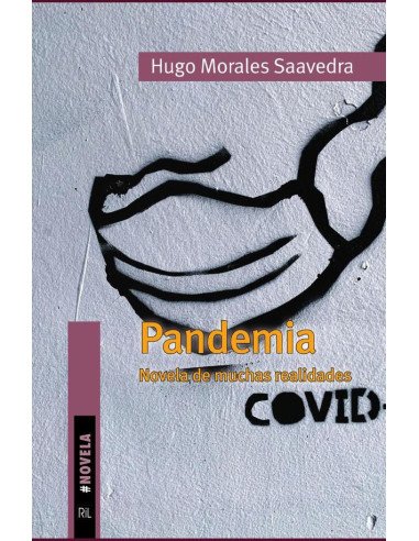Pandemia (coronavirus). (Novela de muchas realidades)