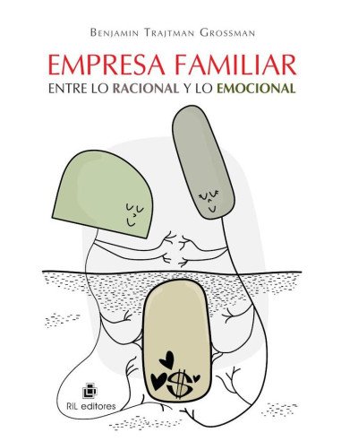 Empresa familiar: entre lo racional y lo emocional